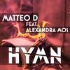 Hymn - Matteo D&Alexandra Mos