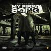 My First Song (Explicit) - Olom&Zeez