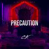 Precaution (Explicit) - C.K