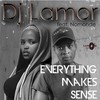 Everything Makes Sense (Original Mix) - Lamor&Nomonde