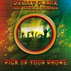 Pick up Your Phone (feat. Kylie.S & Denman) - Deejay P-Mix&Kylie.S&Denman