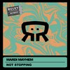 Not Stopping (Original Mix) - MARDI MAYHEM