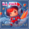 Where Do You Go (Pat & Son Remix) - Dj Pmj