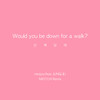 Would you be down for a walk? (Feat. JUNGL$) (MIOTCHI Remix) - minijoy&MIOTCHI&JUNGL$ (정글스)