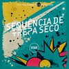 SEQUÊNCIA DE TREPA SECO (Explicit) - DJ JL&MC GW&MC Vuiziki&DJ IZEUS&MC Vuk Vuk&Prime Funk