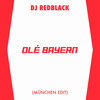 Olé Bayern (München Edit) - DJ Redblack