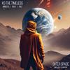 Outerspace (feat. Mingsta, Kaly & RKZ) (Explicit) - Ko The Timeless&Mingsta&Kaly&RKZ