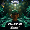 Follow Me - B-Elementz&Hicksu&RAVE'N