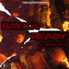 Ready (Sped Up) (Explicit) - Bayka&tzee_ent