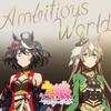 Ambitious World (PV Size) (Single Version) - 立花日菜&矢野妃菜喜