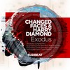 Exodus (Dave Seaman's Sunrise Mix) - ChangedFaces&Harry Diamond