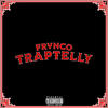 TrapTelly (Explicit) - FRVNCO