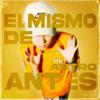 El Mismo De Antes (Explicit) - Astro VVS