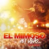 Amigo Mesero (En Vivo) - EL MIMOSO Luis Antonio López