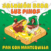 Pan con mantequilla - Salomón Beda&Luz Pinos