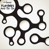 And so On (Original Mix) - Kundalini