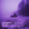 no one believes in me (slowed + reverb) - berylxx
