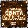 Ritmadinha Senta Malvada (Explicit) - Mafia Do Funk OFC&DJ Vitynho PH&MC GW
