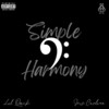 Simple Harmony (Explicit) - Lil Quick&TheReal King Jay&Jerz Carolina