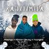 Ka titimela (feat. African ceejay & Youngkid) - Mtsonga&African Ceejay&Youngkid