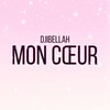 Mon coeur - Djibellah