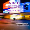 Night Flight - Dima Tkachenko&Bernard Lanskey&Andrew Schultz