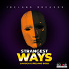 Strangest Ways (Raw|Explicit) - Lavisch&Ireland Boss