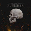 Punisher - Kill the Bass