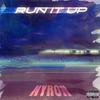 Run It Up (feat. Until The Very End) (Remix Version|Explicit) - Nyron&Until The Very End