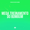 Mega Treinamento do Bumbum (Explicit) - DJ Pablo RB&MC GW&MC Gringo