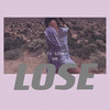 LOSE（ft.IDO$） - 凡清 (Fanish)&IDO$