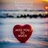 Miss You so Much (Italo Disco Mix) - Kaycien Grey