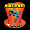 My Song - Muck Sticky