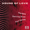 House Of Love (Radio Mix) - Stardate&Dancing Divaz&Paul Varney