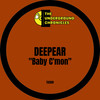 Baby C'mon (Original Mix) - Deepear