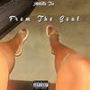 From The Soul (Explicit) - Melodic Txo