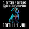 Faith In You - Affalina&Dj Detach&United States Beat Squad