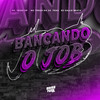 Bancando o Job (feat. DJ Gallo Beats|Explicit) - Mc Yoshi SP&Mc Theus da Cg&DJ Gallo Beats