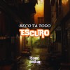 Beco Ta Todo Escuro (Explicit) - DJ Pedrx&MC GW&Game Records&Mc Choros