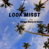 Look Misst (Explicit) - Young Davie&Stegga Bwoy&Nasty