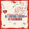 Ae Cupido Errou a Flechada (Explicit) - MC Motta MS&DJ TS&MC Cauzin&OG P7