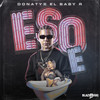 Eso E (Explicit) - Donaty&El Baby R