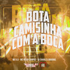 Bota Camisinha Com a Boca (Explicit) - Mc K.K&MC RR do Campos&DJ Charles Original