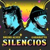 Silencios - Bruno Alves&GARABATTO