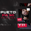 Pueto Pa´Mi Yei Eleven - Ideologo Produce&Yei Eleven