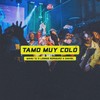 Tamo Muy Coló - Daviel&Muy Coló&Manu Tj&Lennis Rodriguez