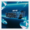 LASTTIME - Fast Life
