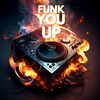 Funk You Up - Televisor&Far Too Loud&CRT Weekend