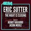 The Night Is Closing - Eric Sutter