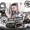 Bmw do Reino (Explicit) - MC Reino